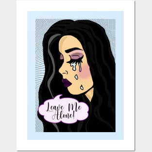 Leave Me Alone - Pop Art Crying Girl Posters and Art